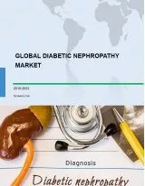 Global Diabetic Nephropathy Market 2018-2022